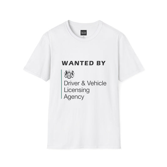 Wanted by the DVLA T-Shirt - Designed by TheBoringShirts