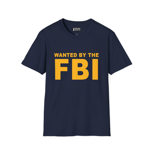 Wanted by the FBI - Designed by TheBoringShirts