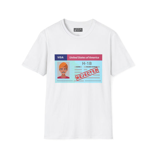 H1B Visa Rejected - Designed by TheBoringShirts
